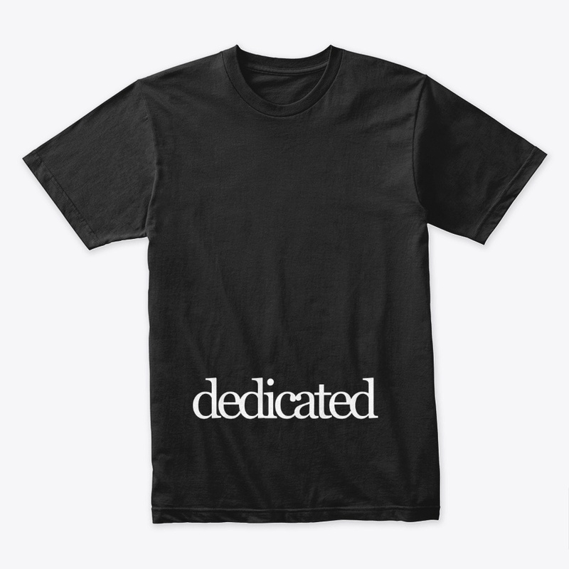 Dedicated in White on a Black Background