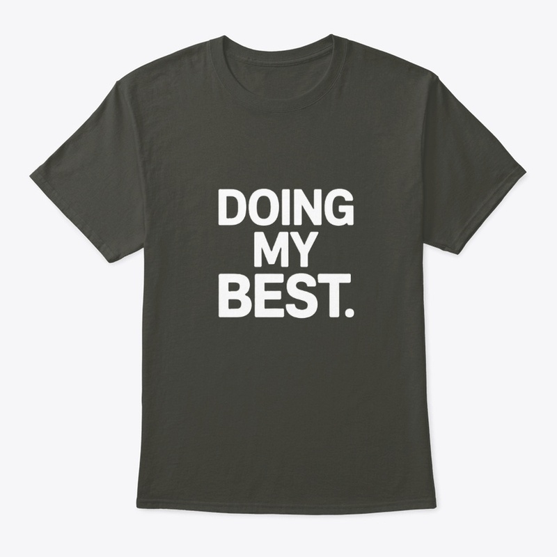 DOING MY BEST – Minimalist Burnout Humor