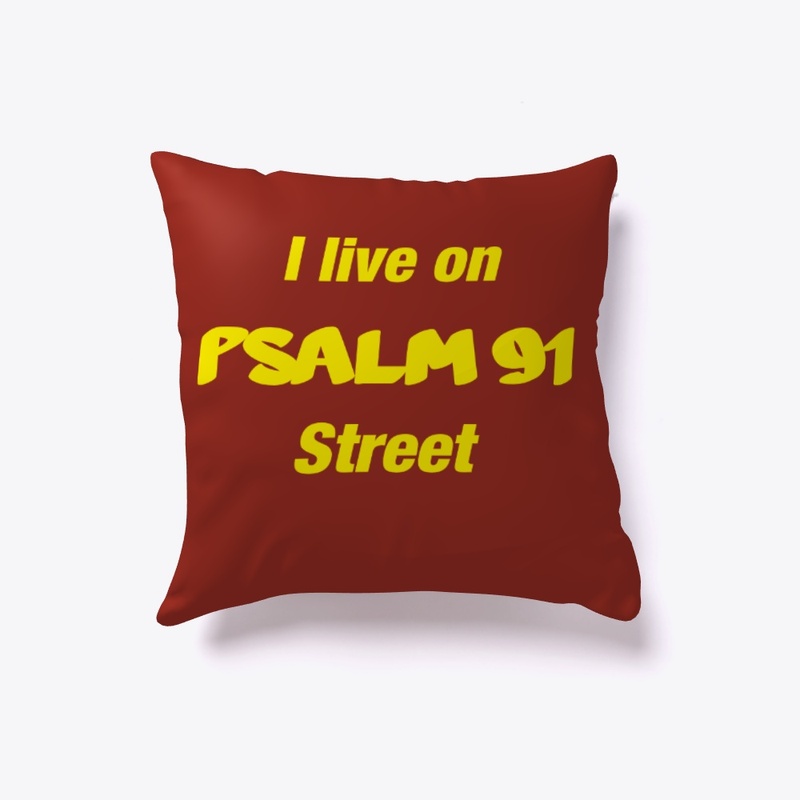 I Live on PSALM 91 Street