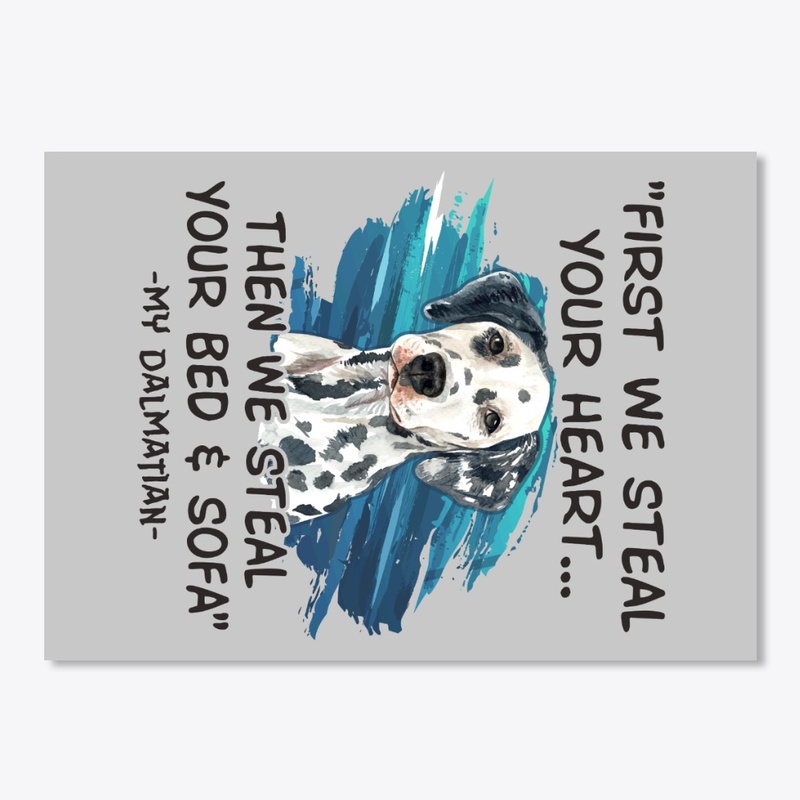 Funny Dalmatian Lover Gift First Steal