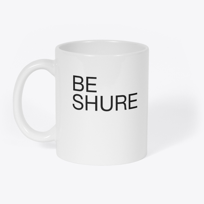 Be shure