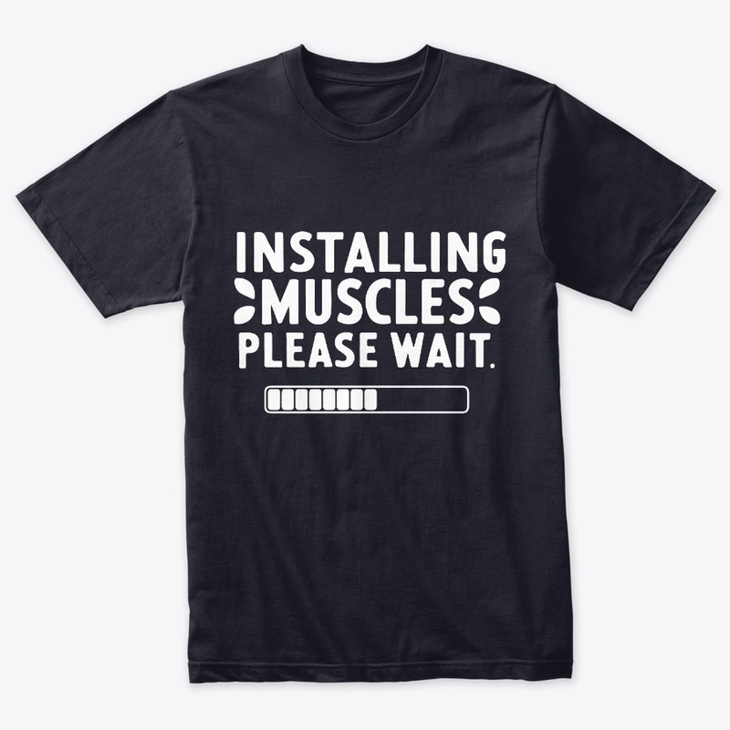 Installing Muscles Stylish T-Shirt