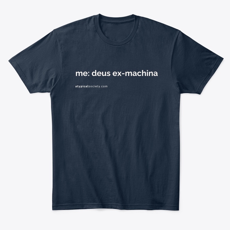 Teachable Moments 'Deus Ex Machina' 