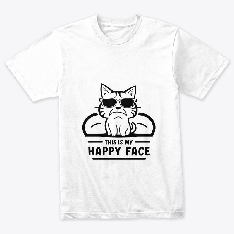 This Is My HAPPY Face, Funny Ironic Cat