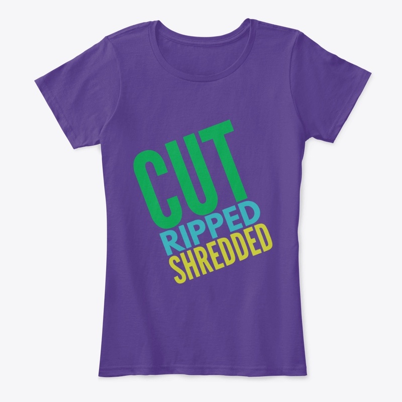 Cut Ripped Shredded
