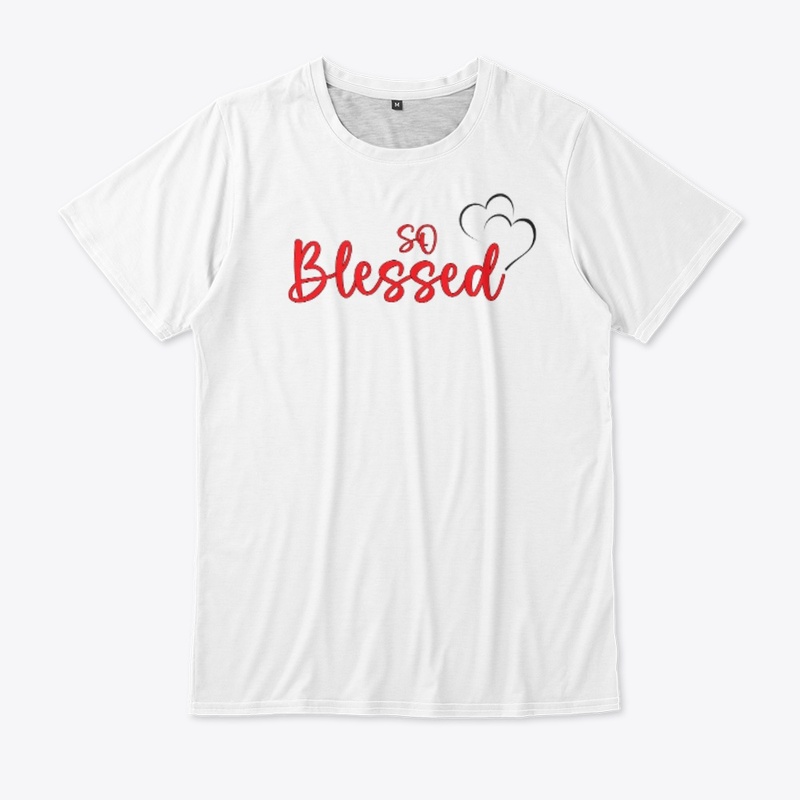 So Blessed T-Shirt