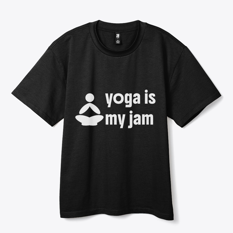 Yoga Is My Jam