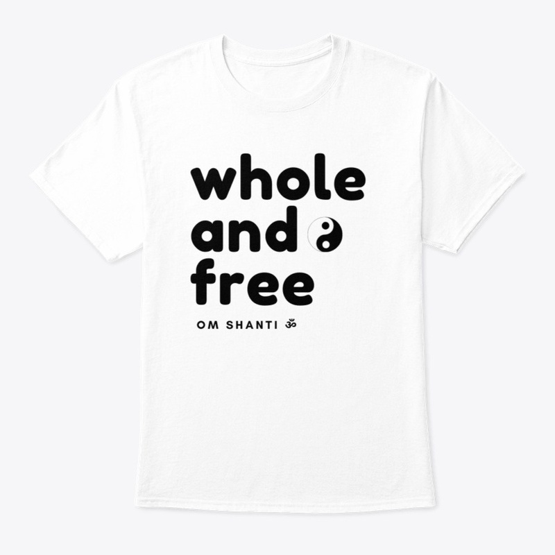 Whole and Free