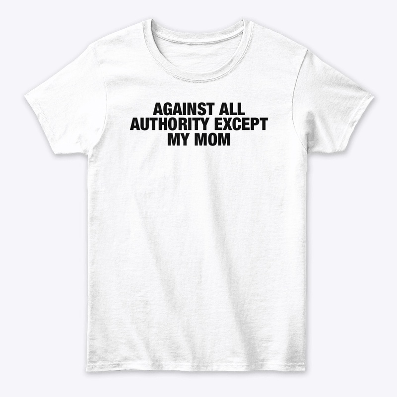 AGAINST ALL AUTHORITY