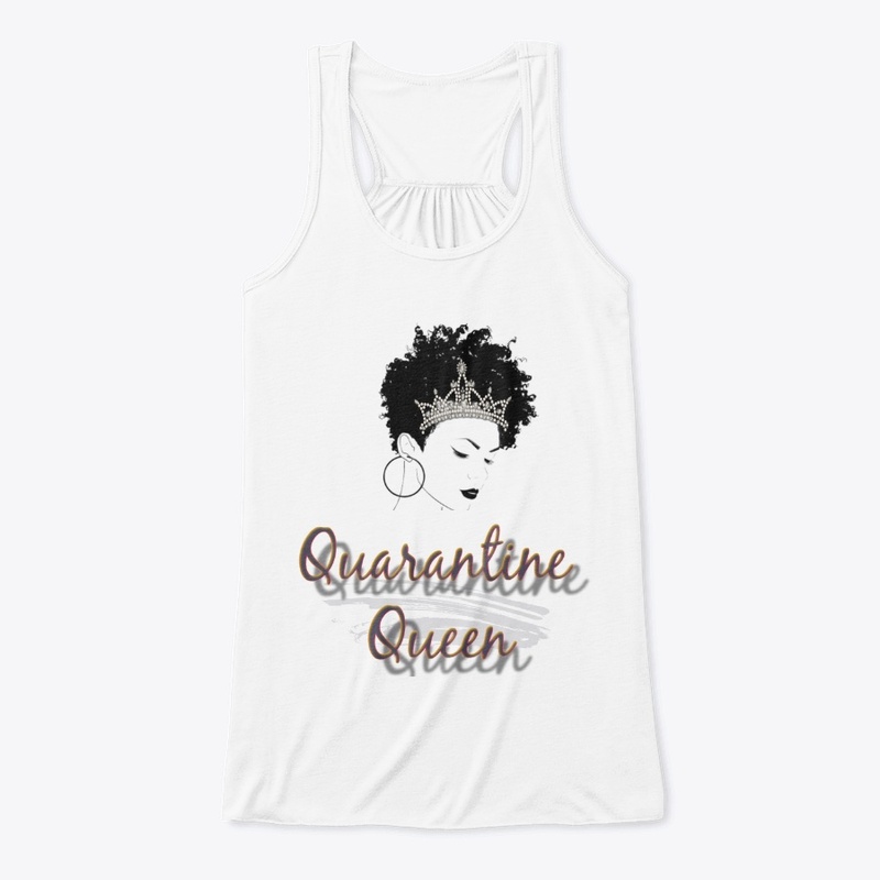 Quarantine Queen