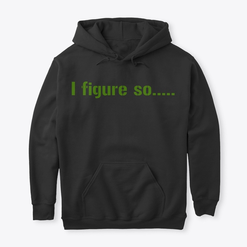 I figure so