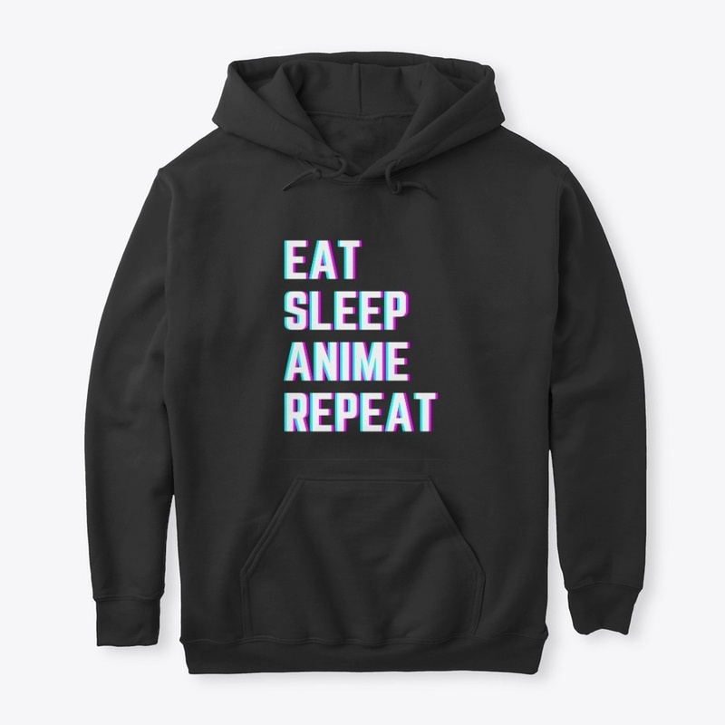 Eat Sleep Anime Repeat!