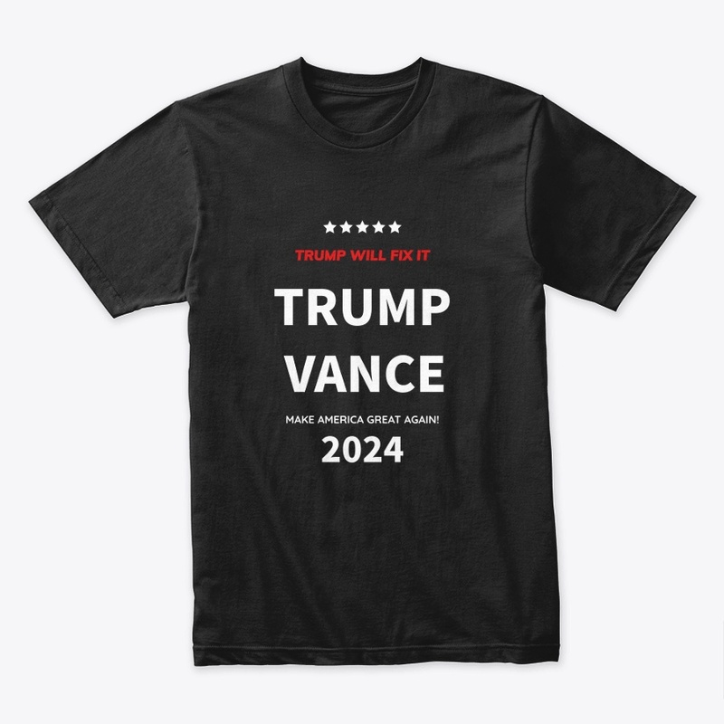 Trump will fix it - Trump Vance t-shirt