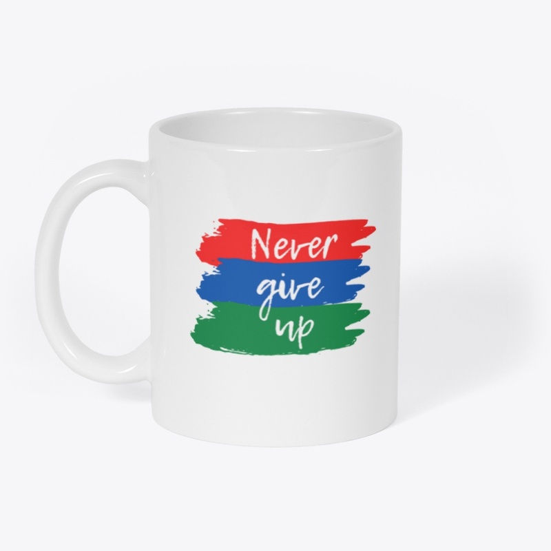 Never Give Up  