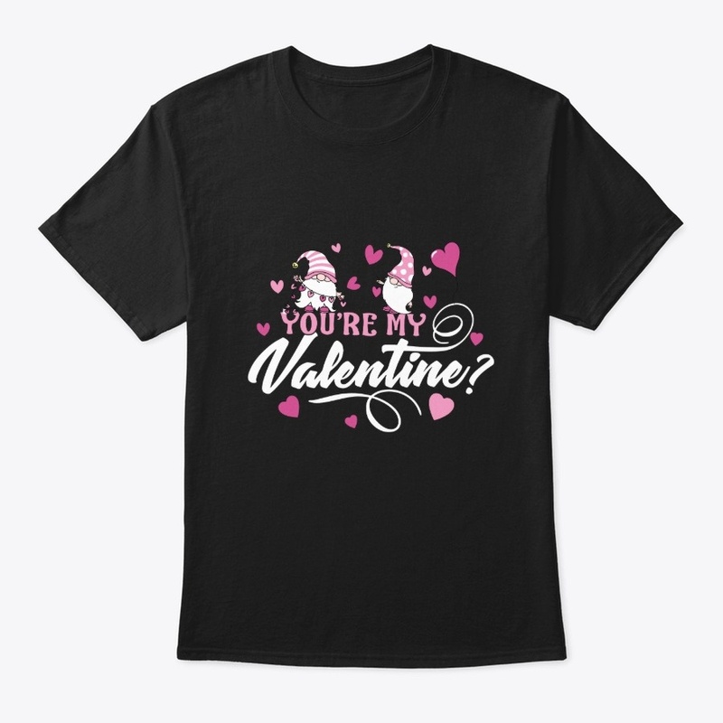 You Are My Valentine Gnome Couple