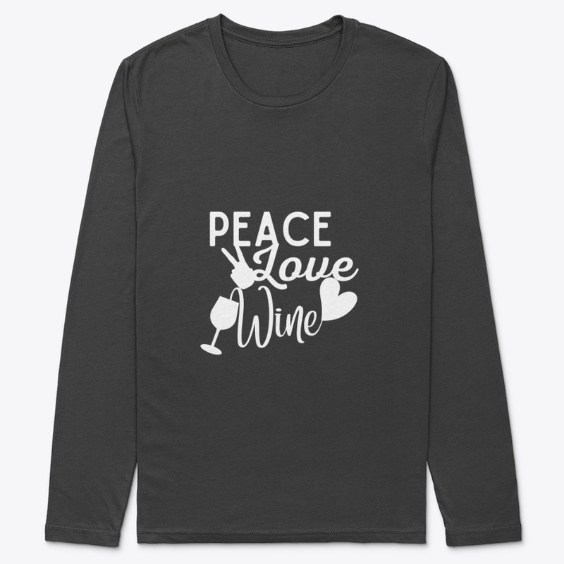 Peace Love Wine
