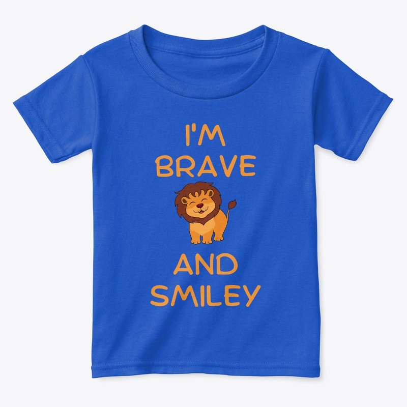 I'm brave and smiley