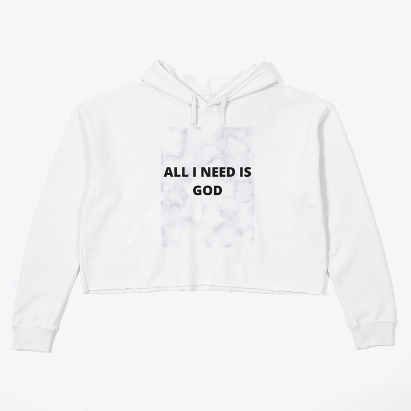 ALL I NEED IS GOD