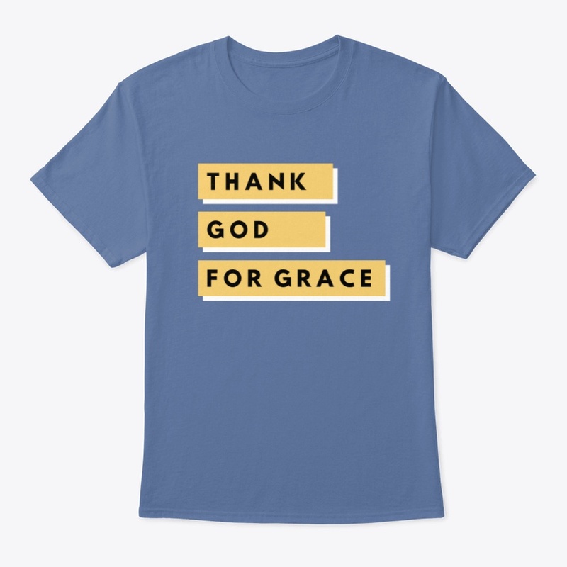 Thank God For Grace