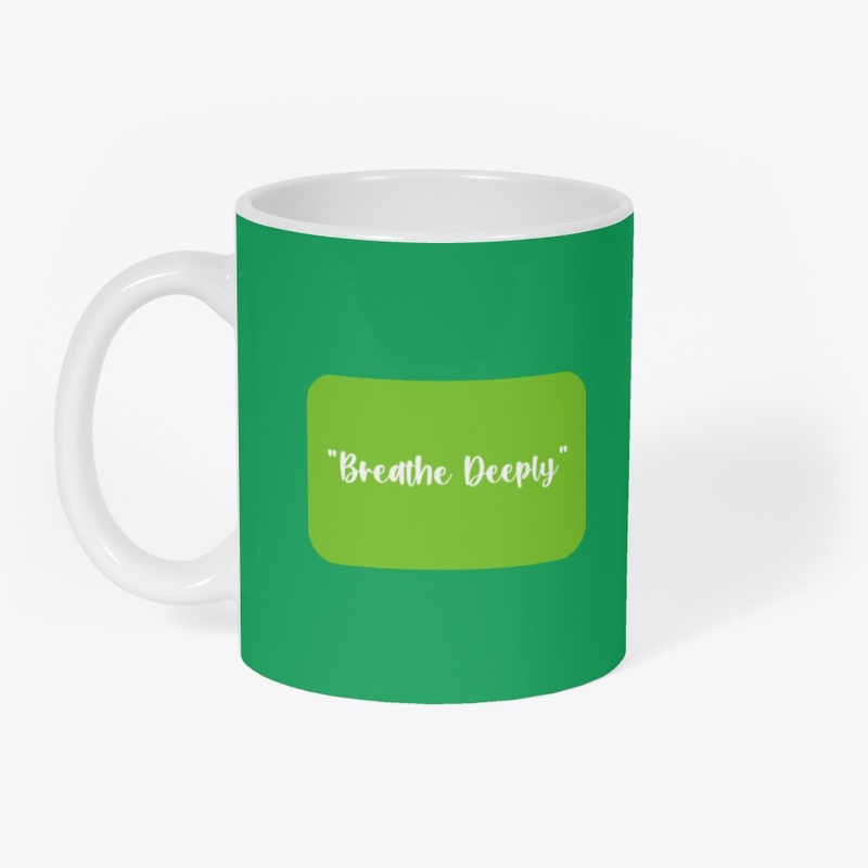 Breathe Deeply