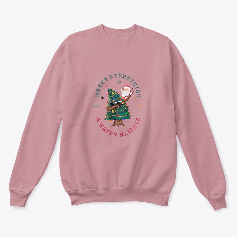 Merry Everything & Happy Always T-Shirt.