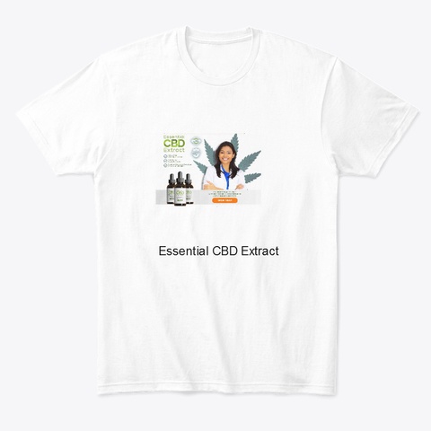  Essential Cbd  Extract White T-Shirt Front