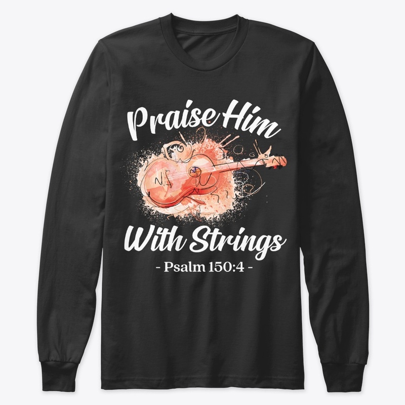 Proud Guitar Lover Gift Praise Him
