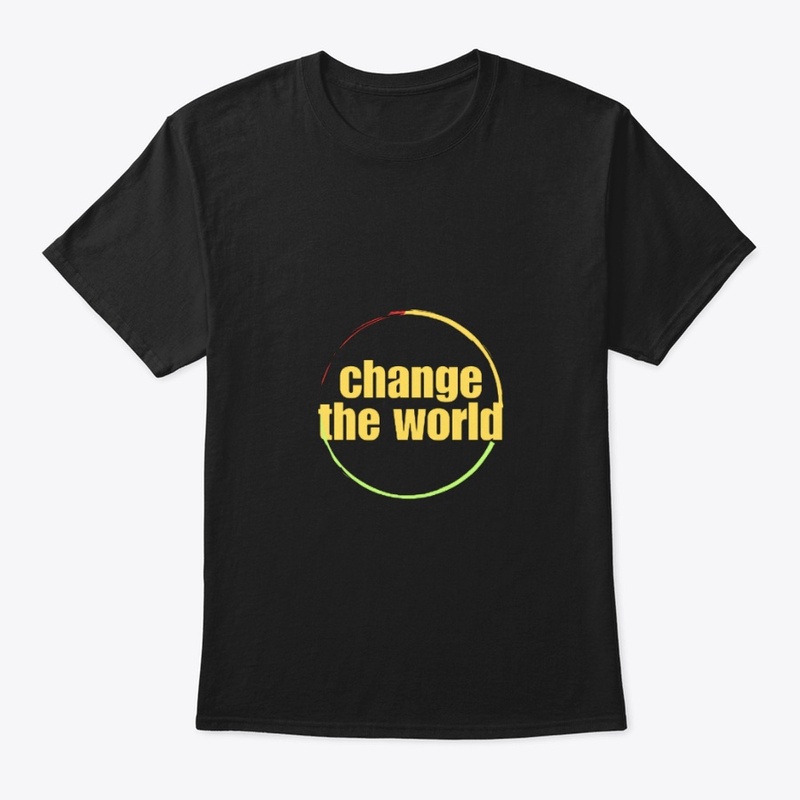 change the world t shirt| text t shirts