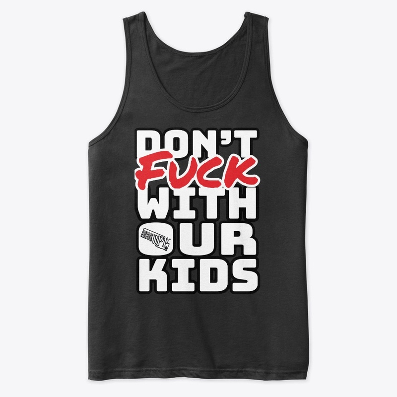Don't F With Our Kids