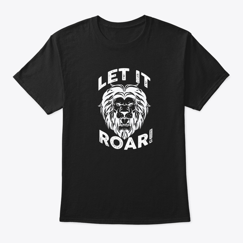 Let It Roar!
