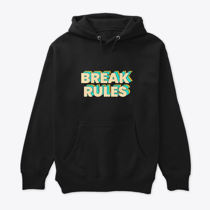 BREAK RULES