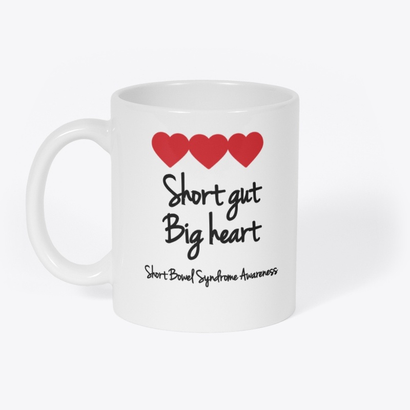 Short gut big heart that is you with SBS