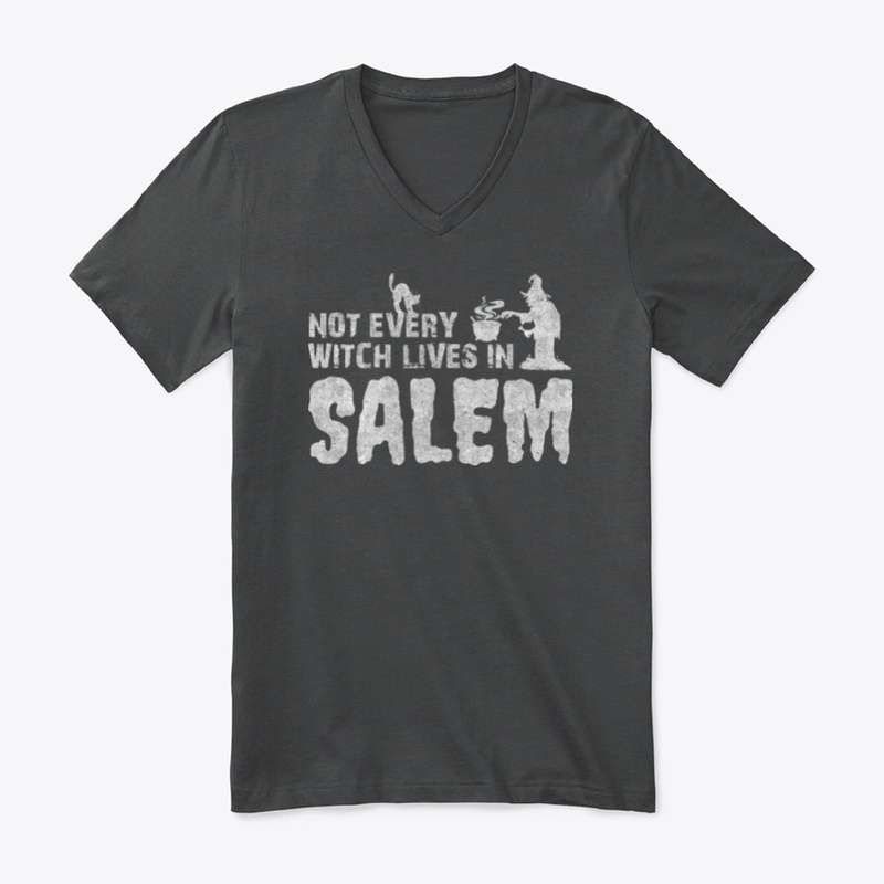 Not Every Witch Lives In Salem T-Shirt