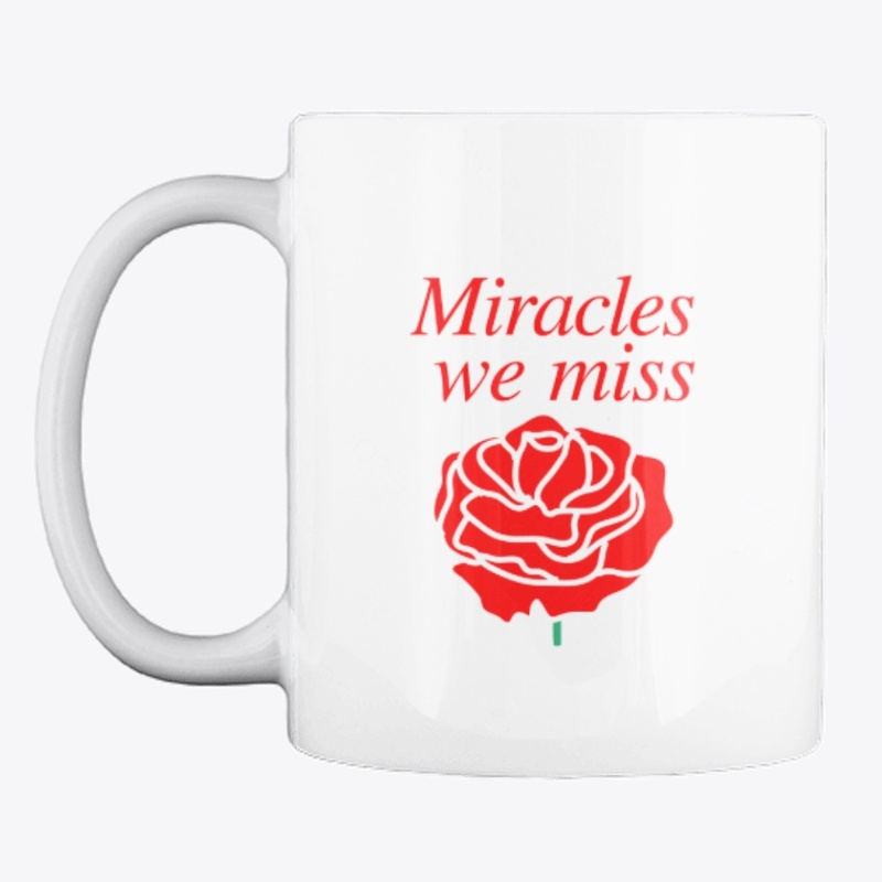 Miracles we miss