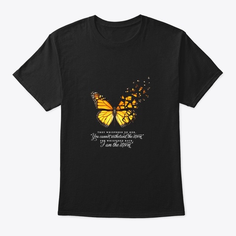 They Whispered To Her You Can't Withstan Black T-Shirt Front