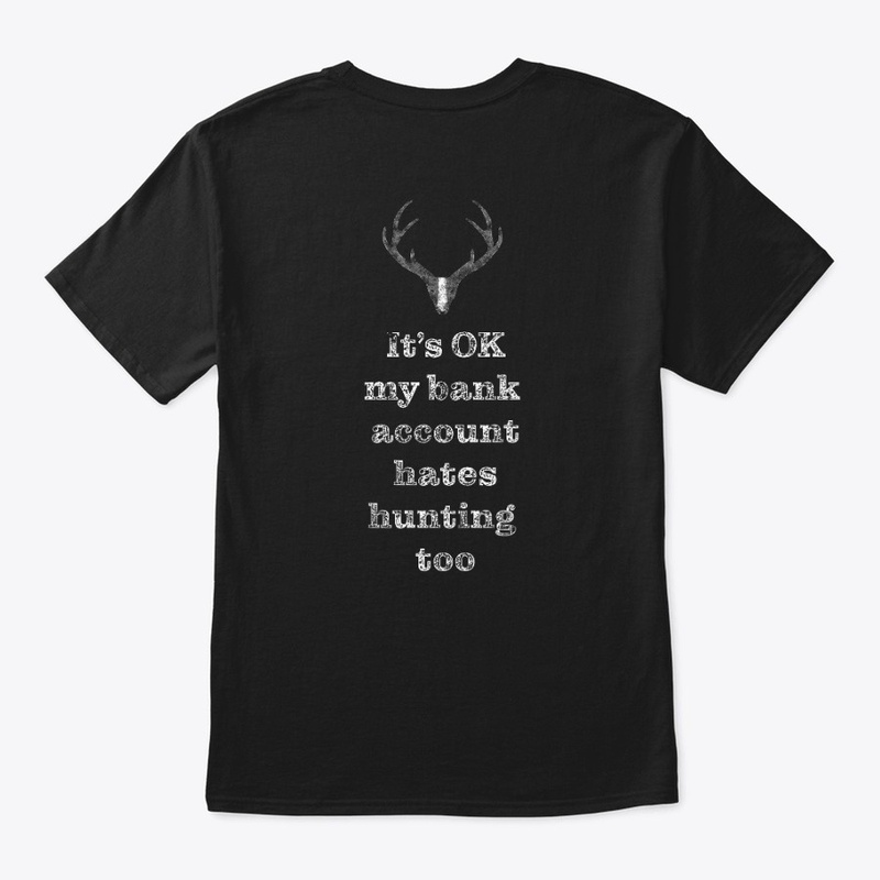 My Bank Account Hates Hunting Too