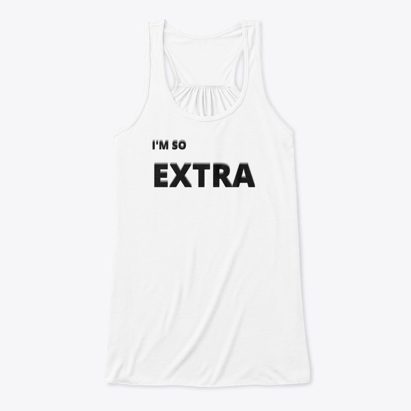 I'm So Extra 