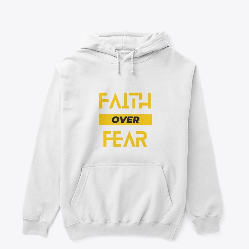 Faith over fear