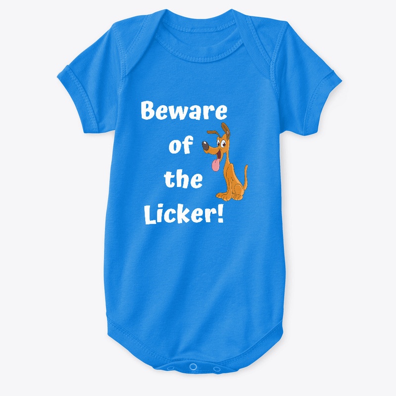 Beware Of The Licker
