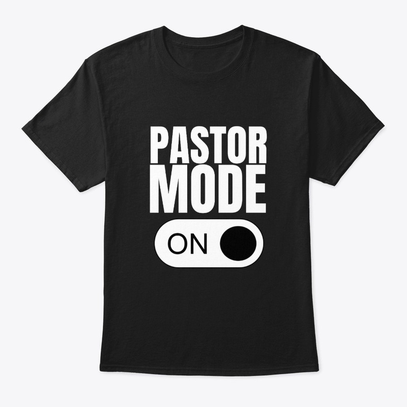 Pastor Mode On