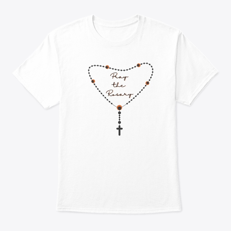 Pray the Rosary Catholic T-Shirt