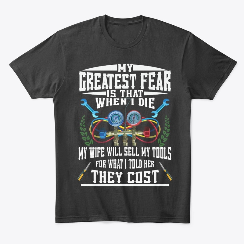 Funny HVAC Tech Gift Greatest Fear