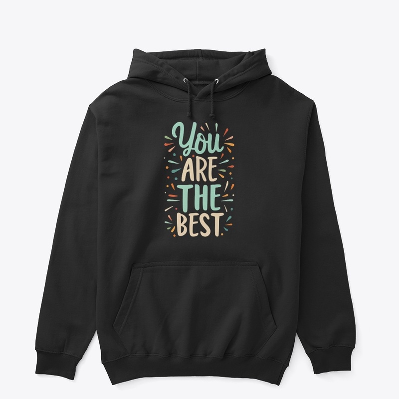 You are the best Tee