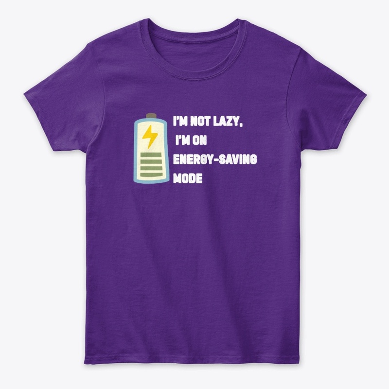 I’m Not Lazy, I’m on Energy-Saving Mode
