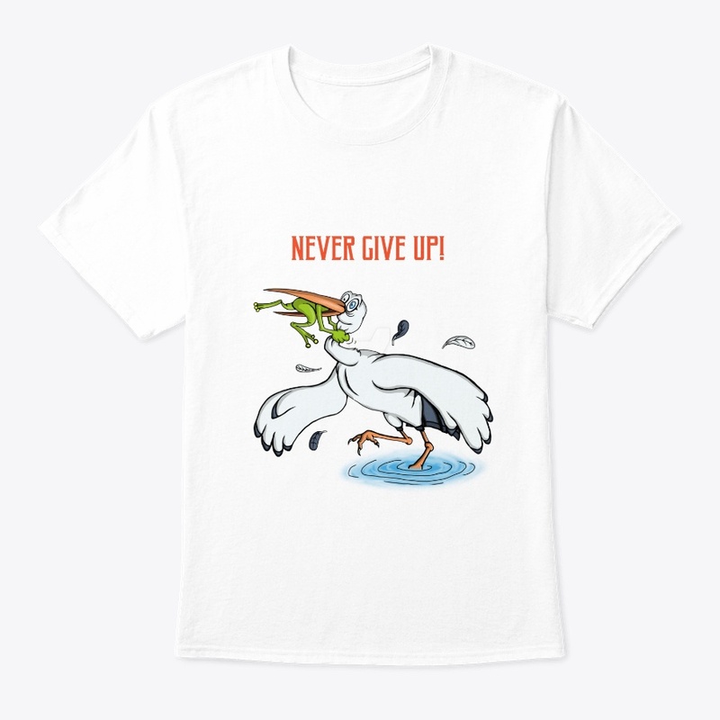 Never Ever Give Up Teespring