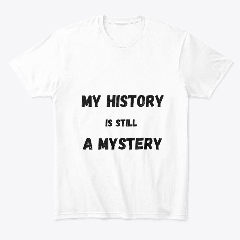 My history is still a mystery