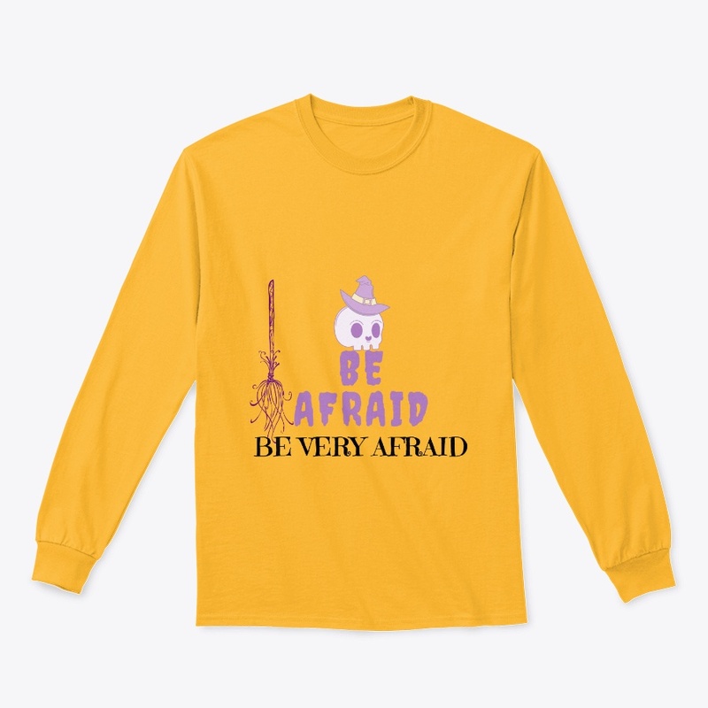 Be afraid,  Be very afraid