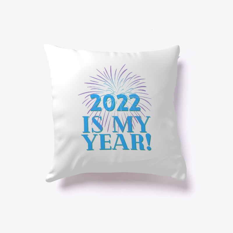 2022 Is My Year!