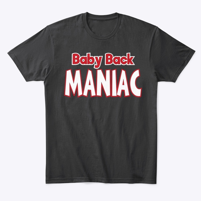 Baby Back Maniac™ T-shirt 