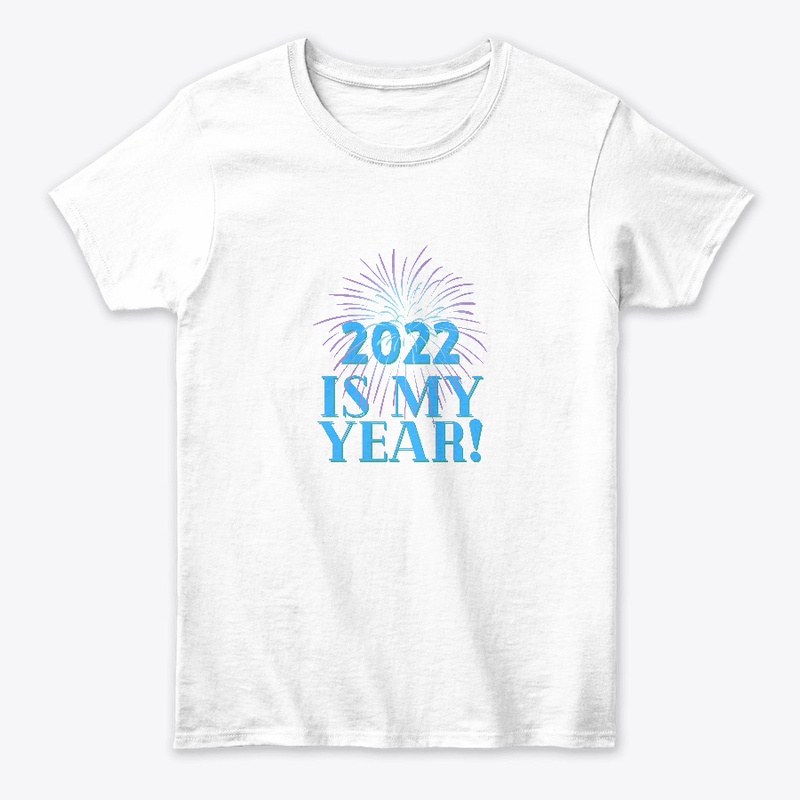 2022 Is My Year!
